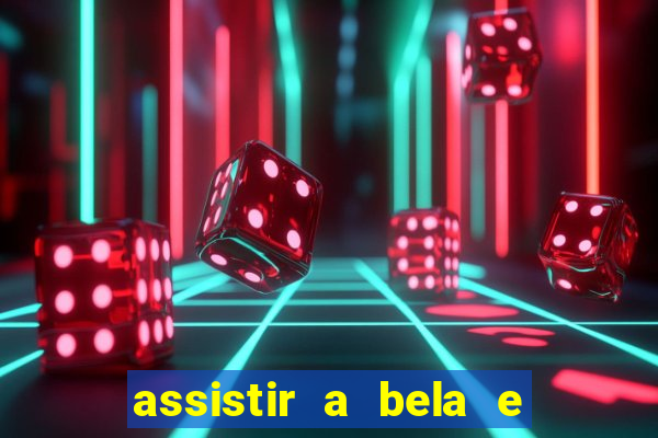 assistir a bela e a fera 1991 online dublado